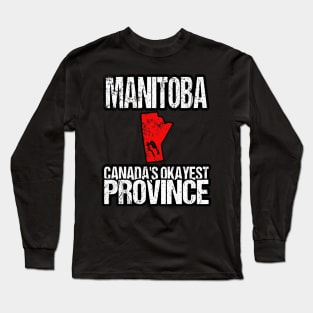 Manitoba Canada's Okayest Province MB Long Sleeve T-Shirt